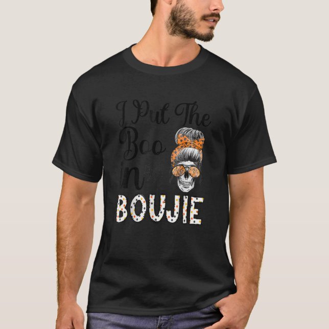 Womens Halloween women Messy Bun I Put The Boo in  T-Shirt (Front)