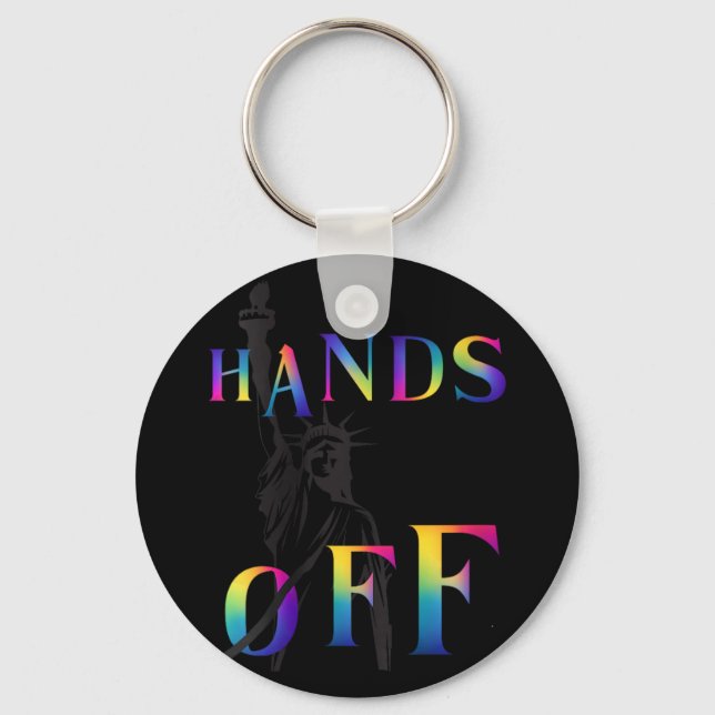 Womens Hands Off Resistance Rainbow Statue Of Libe Keychain (Front)
