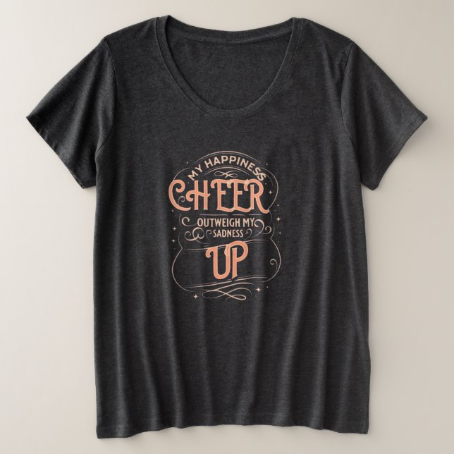 WOMEN'S HAPPINESS CHEER UP PLUS SIZE TEE (Design Front)