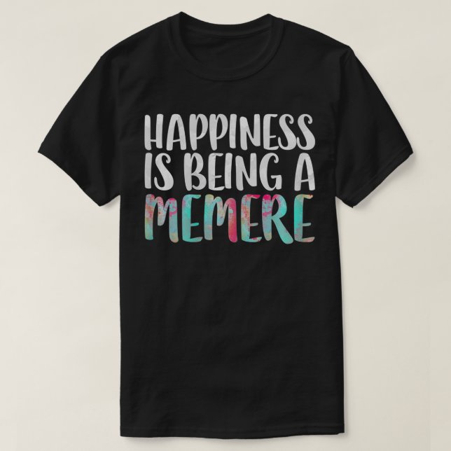 Womens Happiness Is Being A Memere  Mother's Day  T-Shirt (Design Front)