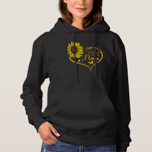 Womens Happiness is being a Nana Sunflower Lovers Hoodie