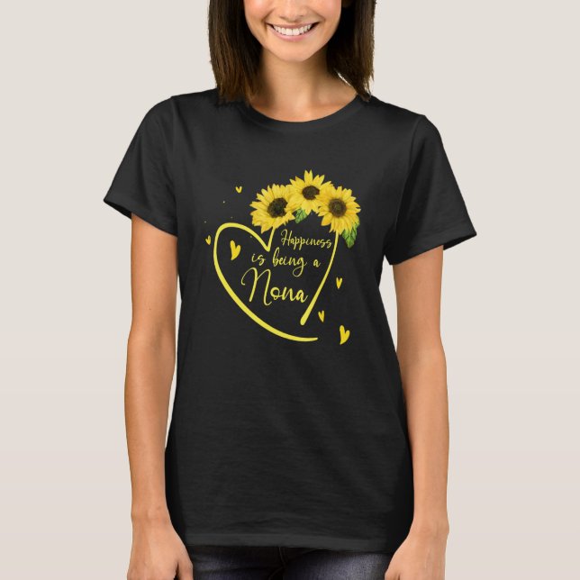 Womens Happiness Is Being A Nona Sunflower T-Shirt (Front)