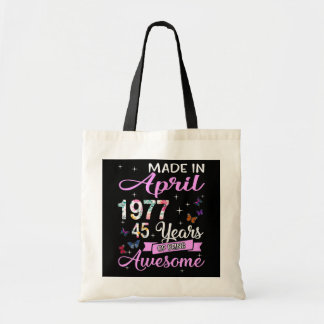 Womens Happy 45th Birthday Made In April 1977 45 Tote Bag