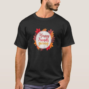 Womens  Happy Friendsgiving 2022 Cute Turkey Frien T-Shirt
