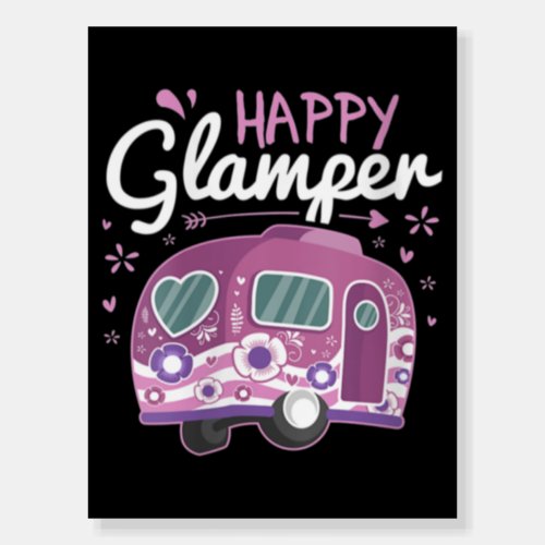 Womens Happy Glamper Caravan Camping Glamping Foam Board