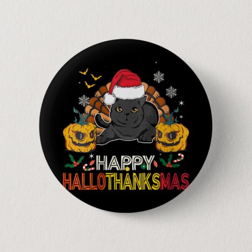 Womens Happy Hallothanksmas Black Cat Halloween Th Button