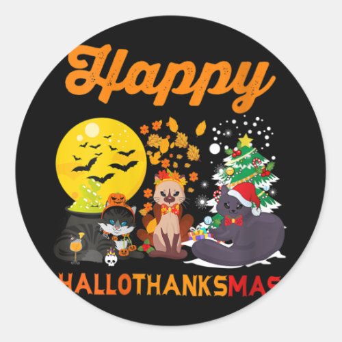 Womens Happy Hallothanksmas Cat Halloween Christma Classic Round Sticker