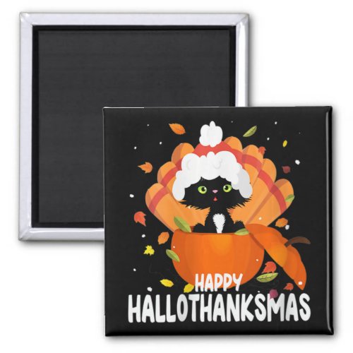 Womens Happy Hallothanksmas Halloween Thanksgiving Magnet