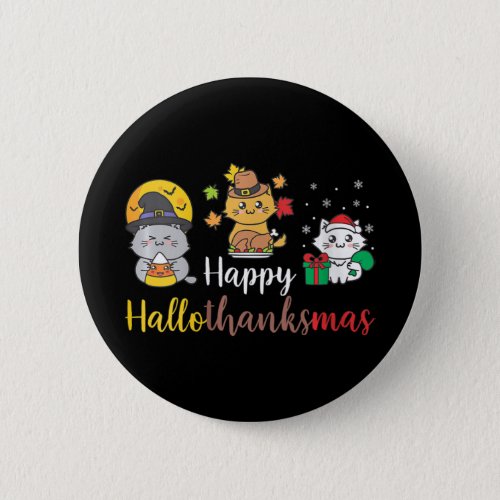 Womens Happy Halloween Christmas Thanksgiving Cat  Button