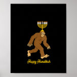 Womens Happy Hanukkah Menorah Bigfoot Lover Funny Poster<br><div class="desc">This is a great gift for your family,  friends during Hanukkah holiday. They will be happy to receive this gift from you during Hanukkah holiday.</div>