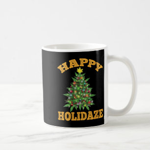 Womens Happy Holidaze Funny Weed Christmas Stoner Coffee Mug