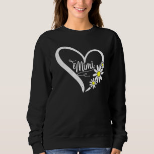 Womens Happy Mother's Day Mimi Mom Heart Daisy Flo Sweatshirt