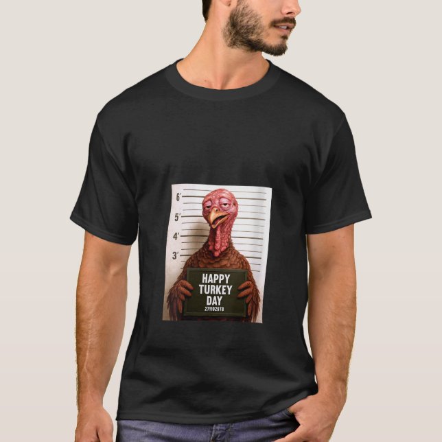 Womens Happy Turkey Day Funny Thanksgiving Mugshot T-Shirt (Front)