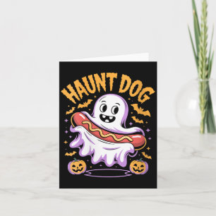 Womens Haunt Dog Funny Ghost Hotdog Halloween Card