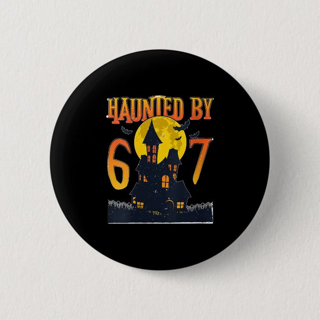 Womens Haunted By 6 7 Love Halloween Soky Six Seve Button (Front)