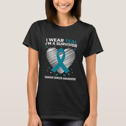 Womens Heart I Wear Teal Im a Survivor Ovarian T_Shirt