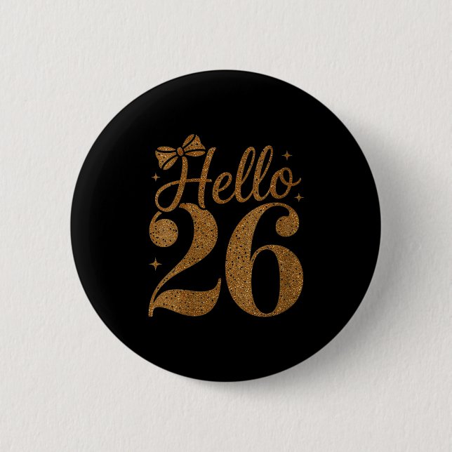 Womens Hello 26 Happy New Year Celebration Matchin Button (Front)