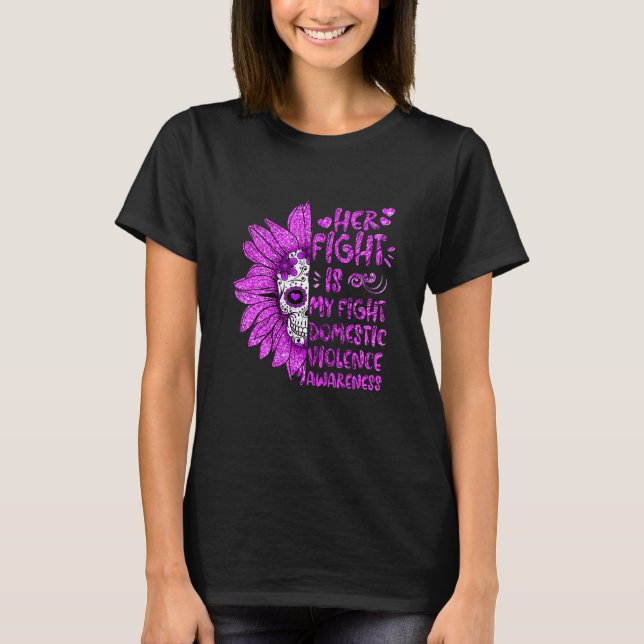 Womens Her Fight Is My Fight Domestic Violence Awa T-Shirt (Front)