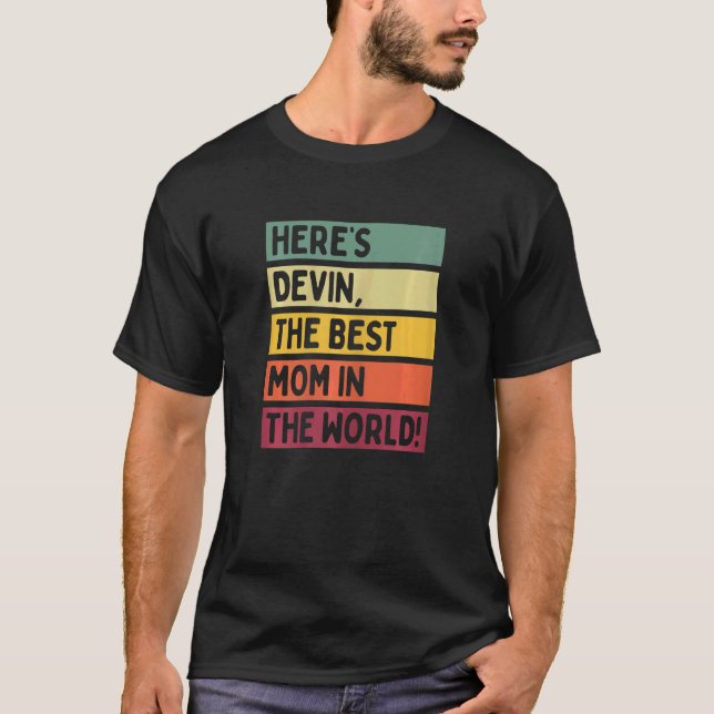 Womens Here's Devin The Best Mom In The World Moth T-Shirt (Front)