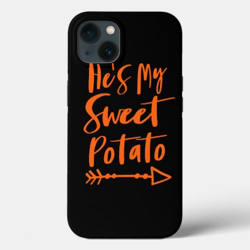 Womens Hes My Sweet Potato Halloween Thanksgiving  iPhone 13 Case