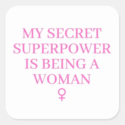 Womens History Month Being a Woman Superpower Square Sticker