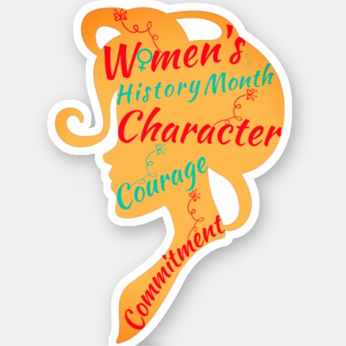 WOMENS HISTORY MONTH CHARACTER COURAGE COMMITMENT STICKER