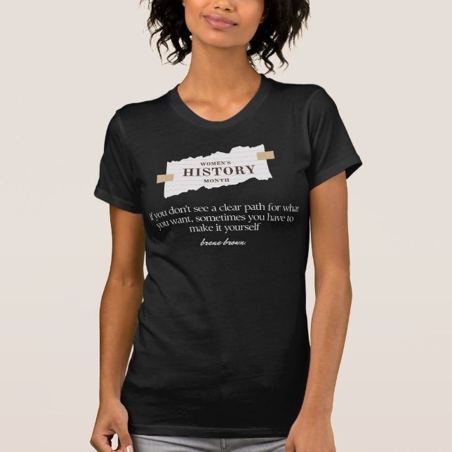 Women's History Month Feminism quote feminist gift T-Shirt (Front)