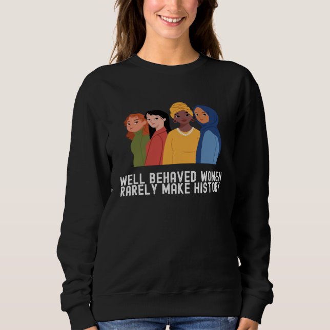 Women's History Month  Outfit Quotes Family Sweatshirt (Front)