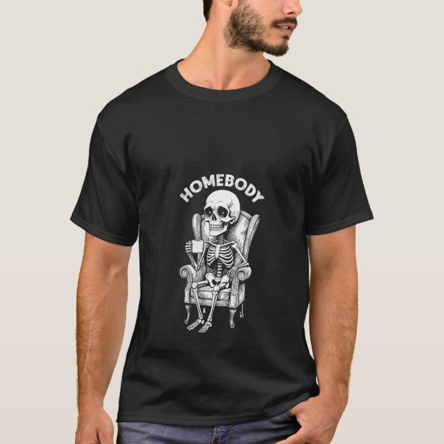 Womens Homebody Funny Indoorsy Skeleton Introvert  T-Shirt (Front)