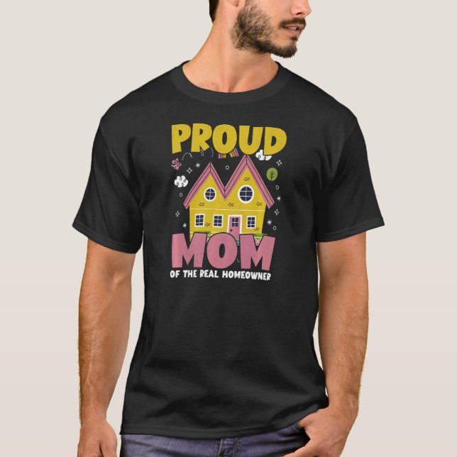 Womens Homeowner Mom Real Estate Buyer Proud New H T-Shirt (Front)