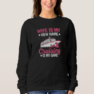 Womens Honeymoon Cruising Quote for a Cruising Wif Sweatshirt