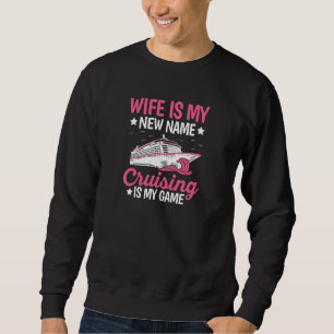 Womens Honeymoon Cruising Quote for a Cruising Wif Sweatshirt