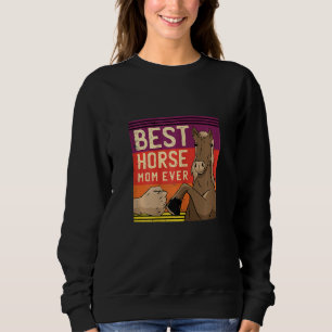 Womens Horseback Riding Best Horse Mom Equestrian  Sweatshirt
