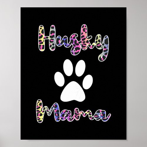 Womens Husky Mama Colored Leopard Style Husky Mom Poster