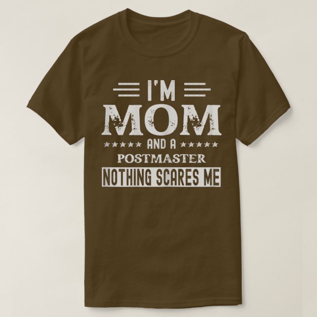 Womens I Am a Mom and Postmaster  Funny Women  T-Shirt (Design Front)
