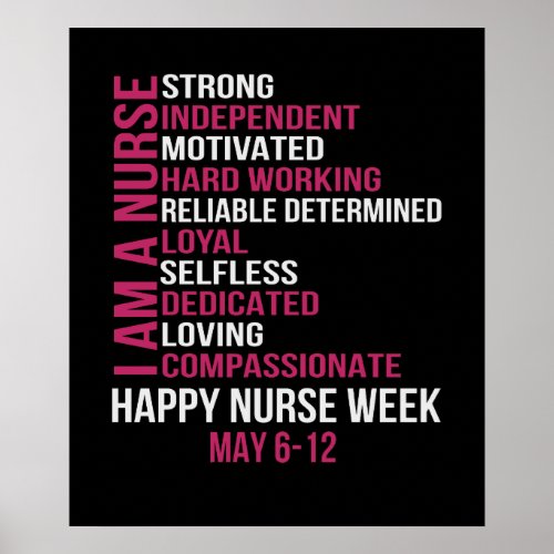 Womens I Am A Nurse Happy Nurse Week May 6_12 2021 Poster