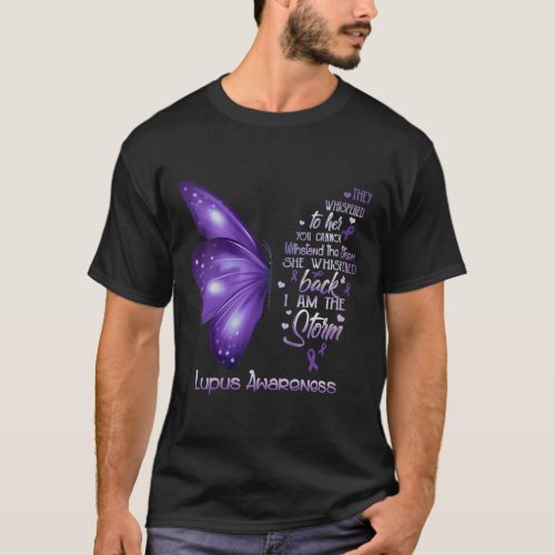 Womens I Am The Storm Lupus Awareness Butterfly  T_Shirt