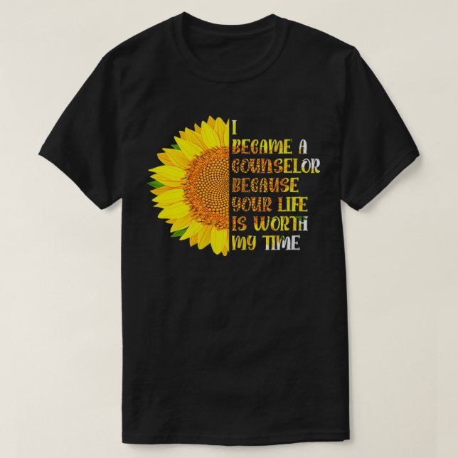 Womens I Became Counselor Because Your Life Worth  T-Shirt (Design Front)