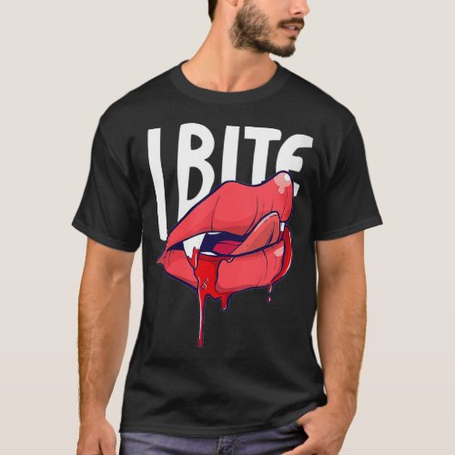 Womens I bite Sey Vampire Lips Halloween Vampire F T_Shirt