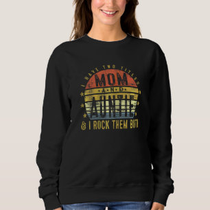 Womens I Have Two Titles Mom And Auntie I Rock The Sweatshirt
