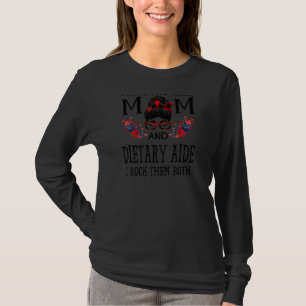 Womens I Have Two Titles Mom And Dietary Aide Buff T-Shirt