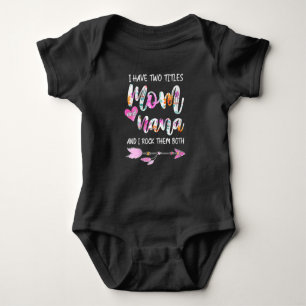 Womens I Have Two Titles Mom And Nana t shirt