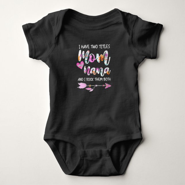 Womens I Have Two Titles Mom And Nana t shirt (Front)
