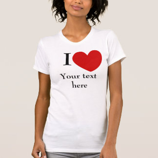 Women's I Heart Shirt (Personalize your text)