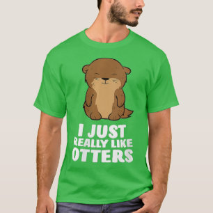 Womens I Just Really Like Otters Cute Otter VNeck T-Shirt