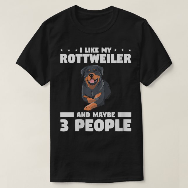 Womens I Like My Rottweiler And Maybe 3 People Dog T-Shirt (Design Front)