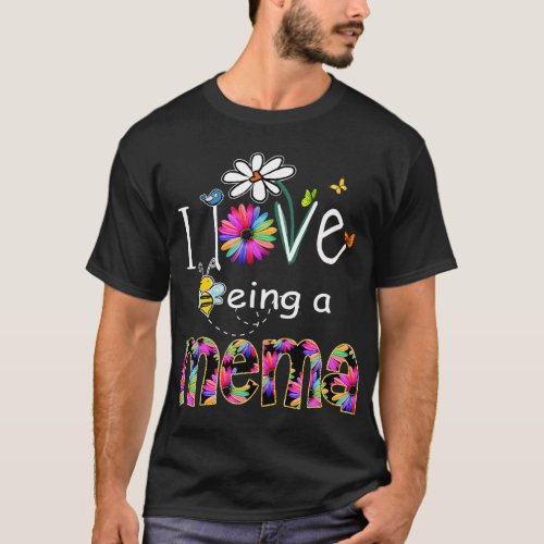 Womens I Love Being a Mema Colorful Daisy Flower B T_Shirt