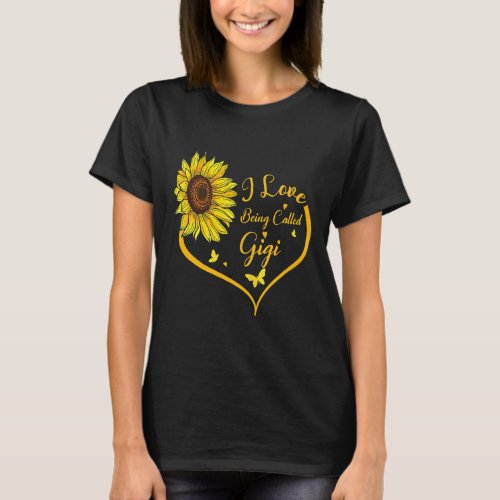 Womens I Love Being Called Gigi Sunflower Heart  T_Shirt