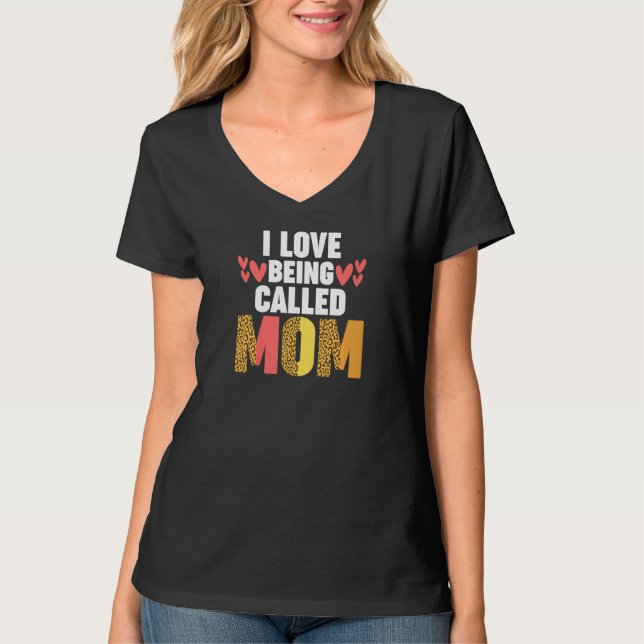 Womens I love being called mom mother   T-Shirt (Front)