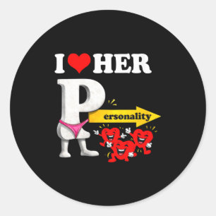 Women's I Love Her Ity Funny Valentine's Day Coupl Classic Round Sticker